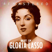 Best of Gloria Lasso (Remasterred), Gloria Lasso