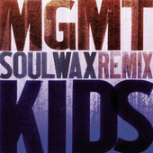 Kids (Soulwax Remix) - Single, MGMT