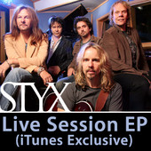 Live Session (iTunes Exclusive) - EP, Styx