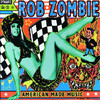 American Made Music, Rob Zombie