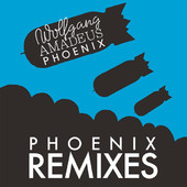 Wolfgang Amadeus Phoenix (Remix Collection), Phoenix