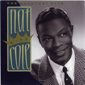 Nat King Cole: The Greatest Hits, Nat 