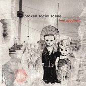 Feel Good Lost, Broken Social Scene
