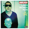 Lawn Mower Man, Madchild