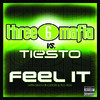 Feel It (Three 6 Mafia vs. Tiesto) [with Sean Kingston & Flo Rida] - Single, Three 6 Mafia