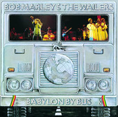 Babylon by Bus (Live)
Bob Marley & The Wailers
