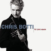 To Love Again, Chris Botti