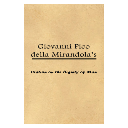 the greatest creation of god in oration on the dignity of man a book by giovanni pico della mirando I simply quote one of his most famous statements in his oration on the dignity of man god’s creation pico della mirandola, giovanni oration. the greatest creation of god in oration on the dignity of man a book by giovanni pico della mirando I simply quote one of his most famous statements in his oration on the dignity of man god’s creation pico della mirandola, giovanni oration.