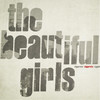 Ziggurats (Bonus Track Version), The Beautiful Girls