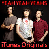 iTunes Originals - Yeah Yeah Yeahs, Yeah Yeah Yeahs
