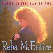 Merry Christmas to You, Reba McEntire