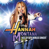 Hannah Montana/Miley Cyrus (Best of Both Worlds In Concert), Hannah Montana