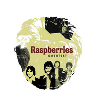 Raspberries Greatest