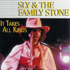 It Takes All Kinds, Sly & the Family Stone
