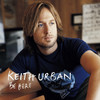 Be Here, Keith Urban