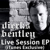 Live Session (iTunes Exclusive) - EP, Dierks Bentley