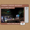 Travelogue - Summer 2012, The String Cheese Incident