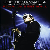 Live from the Royal Albert Hall, Joe Bonamassa