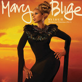 My Life II...The Journey Continues (Act 1), Mary J. Blige