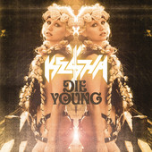 Ke$ha - Die Young artwork