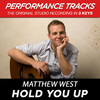 Hold You Up (Performance Tracks) - EP, Matthew West