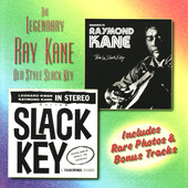 The Legendary Ray Kane - Old Slack Key, Ray Kane