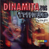 Dinamitazos Tropicales de Siempre 1