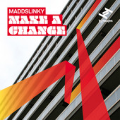 Make a Change, Maddslinky