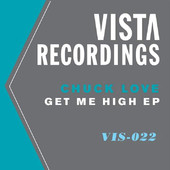Get Me High - EP, Chuck Love