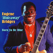 Born to Be Blue, Eugene 'Hideaway' Bridges