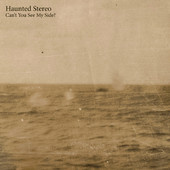 Can't You See My Side? - Single, Haunted Stereo