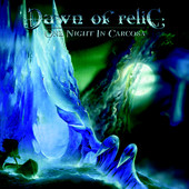 One Night In Carcosa, Dawn of Relic