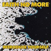 Introduce Yourself, Faith No More