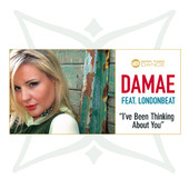 I've Been Thinking About You (Featuring Londonbeat), Damae