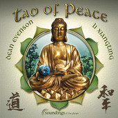 Tao of Peace (Contains the Earth Resonance Frequency for deeper relaxation), Dean Evenson