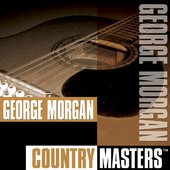Country Masters: George Morgan, George Morgan