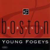 Young Fogeys, Boston Brass
