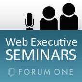 Web Executive Seminars - Forum One Communications