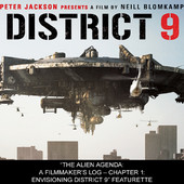 District 9 Featurette: The Alien Agenda: A Filmmaker's Log-Chapter 1: Envisioning District 9