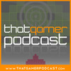That Gamer Podcast