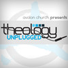 Avalon Church: Theology Unplugged