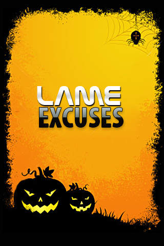 Lame Excuses