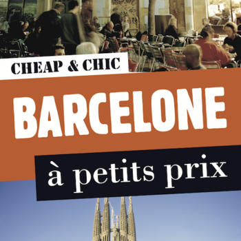 Barcelone à petits prix - Guide Cheap & Chic 生活 App LOGO-APP開箱王