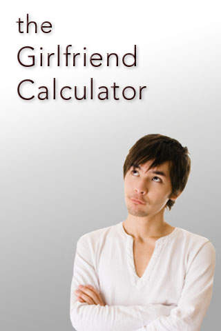 The Girlfriend Calculator GFC