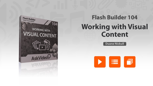 Course For Flash Builder 104 - Working with Visual Content