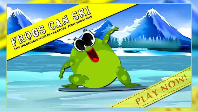 Frogs Can Ski : The Incredible Winter Creature First Snow Day - Gold