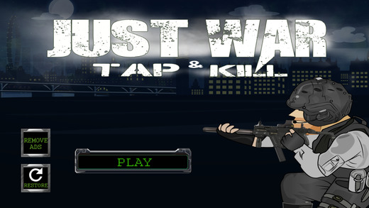 Just War - Tap and Kill