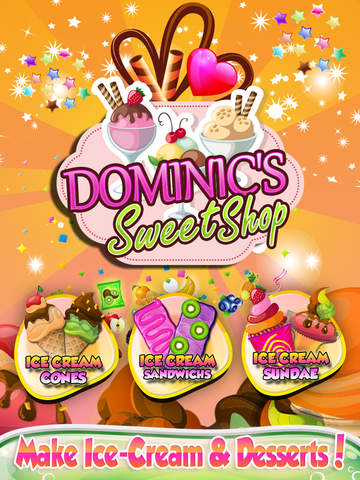 【免費遊戲App】“Dominic's Sweets Shop: Play Near Me IceCream Frozen Cones & Outcast Desserts Maker Kids Game-APP點子