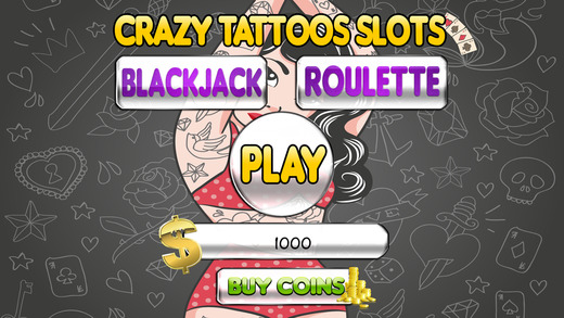 A Aace Crazy Tattoos Slots and Blackjack Roulette