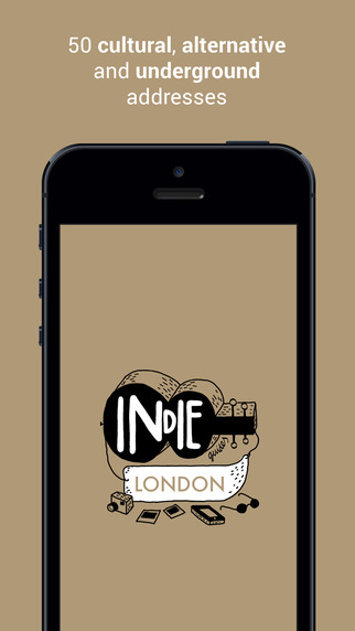 Indie Guides London: A cultural alternative and underground guide to London